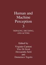 Human and Machine Perception 3: Thinking, Deciding, and Acting