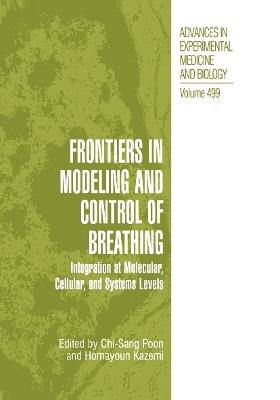 Frontiers in Modeling and Control of Breathing: Integration at Molecular, Cellular, and Systems Levels - cover