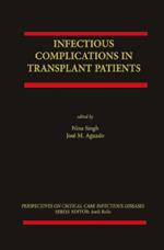 Infectious Complications in Transplant Recipients