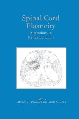 Spinal Cord Plasticity: Alterations in Reflex Function - cover