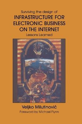 Infrastructure for Electronic Business on the Internet - Veljko Milutinovic - cover