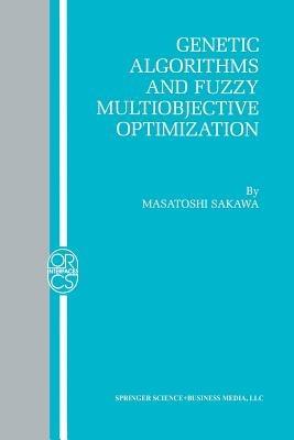 Genetic Algorithms and Fuzzy Multiobjective Optimization - Masatoshi Sakawa - cover