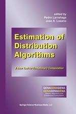 Estimation of Distribution Algorithms: A New Tool for Evolutionary Computation