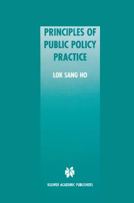 Principles of Public Policy Practice - Lok Sang Ho - cover