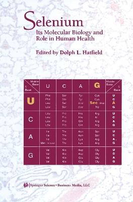 Selenium: Its Molecular Biology and Role in Human Health - cover