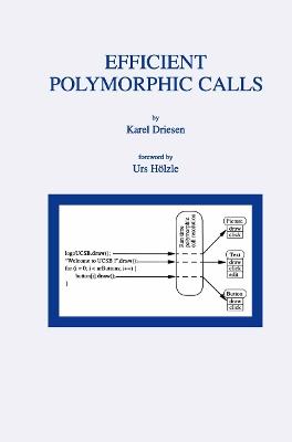 Efficient Polymorphic Calls - Karel Driesen - cover
