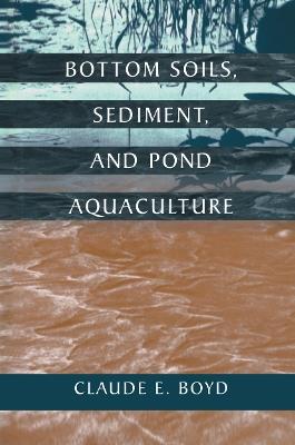 Bottom Soils, Sediment, and Pond Aquaculture - cover