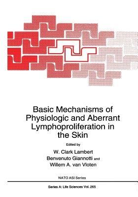 Basic Mechanisms of Physiologic and Aberrant Lymphoproliferation in the Skin - cover