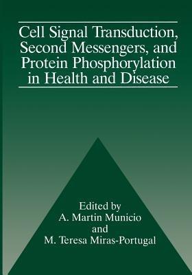 Cell Signal Transduction, Second Messengers, and Protein Phosphorylation in Health and Disease - cover