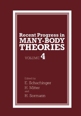 Recent Progress in Many-Body Theories: Volume 4 - cover