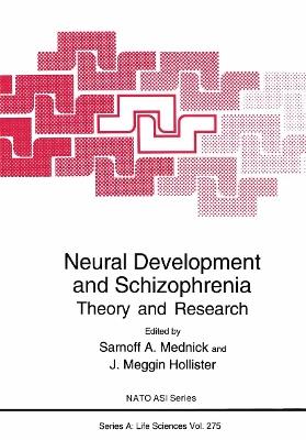 Neural Development and Schizophrenia: Theory and Research - cover