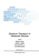 Quantum Transport in Ultrasmall Devices: Proceedings of a NATO Advanced Study Institute on Quantum Transport in Ultrasmall Devices, held July 17–30, 1994, in II Ciocco, Italy