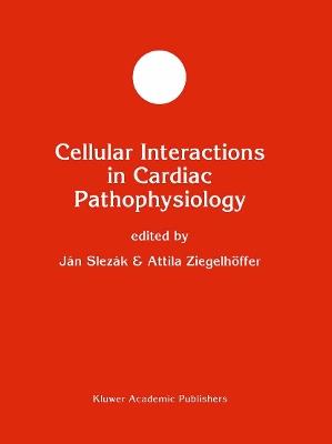 Cellular Interactions in Cardiac Pathophysiology - cover