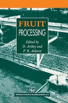Fruit Processing - D. Arthey,P.R. Ashurst - cover