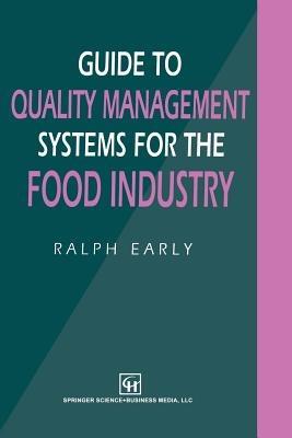 Guide to Quality Management Systems for the Food Industry - Ralph Early - cover