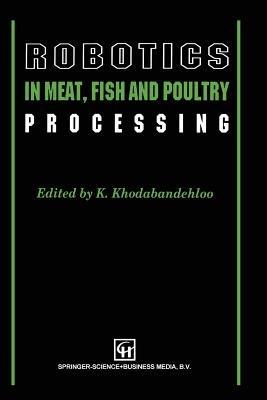 Robotics in Meat, Fish and Poultry Processing - cover