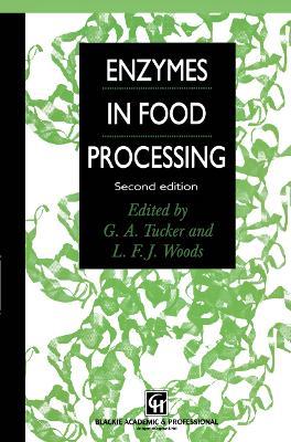 Enzymes in Food Processing - Gregory A. Tucker,L.F.J. Woods - cover