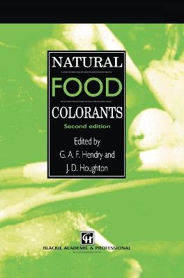 Natural Food Colorants - J.D. Houghton,G.A.F. Hendry - cover