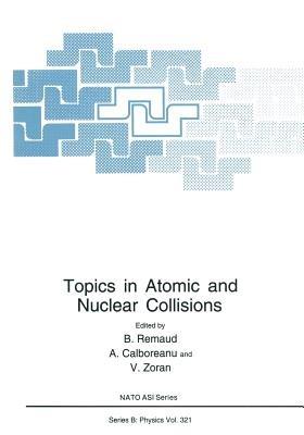 Topics in Atomic and Nuclear Collisions - cover