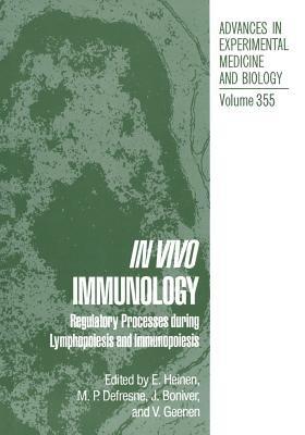 In Vivo Immunology: Regulatory Processes during Lymphopoiesis and Immunopoiesis - cover