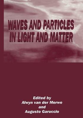 Waves and Particles in Light and Matter - cover
