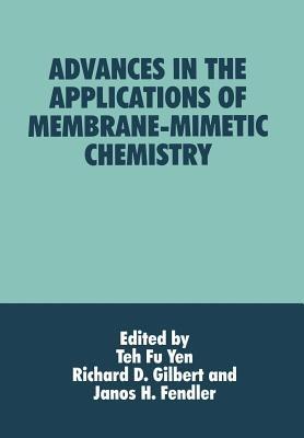 Advances in the Applications of Membrane-Mimetic Chemistry - cover