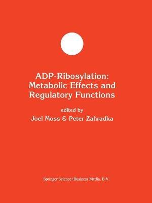 ADP-Ribosylation: Metabolic Effects and Regulatory Functions - cover