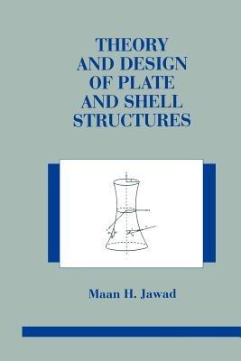 Theory and Design of Plate and Shell Structures - Maan Jawad - cover