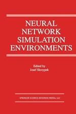 Neural Network Simulation Environments