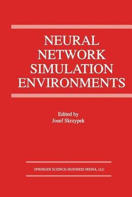 Neural Network Simulation Environments - cover