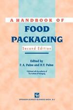 A Handbook of Food Packaging
