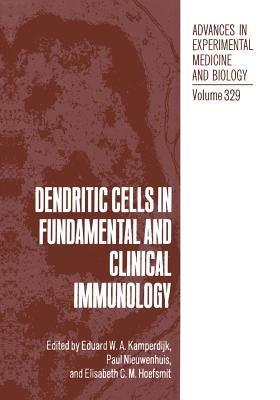 Dendritic Cells in Fundamental and Clinical Immunology - cover