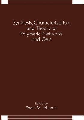 Synthesis, Characterization, and Theory of Polymeric Networks and Gels - cover