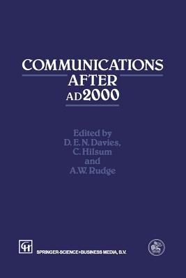 Communications After ad2000 - D.E.N. Davies,C. Hilsum,A.W. Rudge - cover