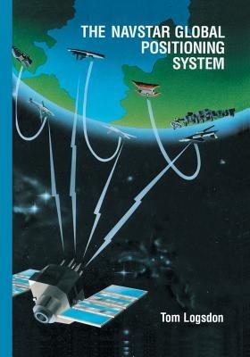 The Navstar Global Positioning System - Tom Logsdon - cover