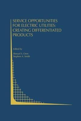 Service Opportunities for Electric Utilities: Creating Differentiated Products - cover