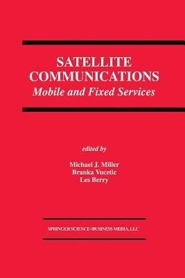 Satellite Communications: Mobile and Fixed Services - cover