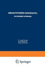Grain Futures Contracts: An Economic Appraisal