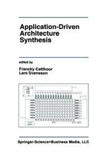 Application-Driven Architecture Synthesis