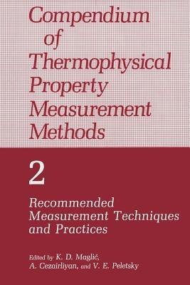 Compendium of Thermophysical Property Measurement Methods: Volume 2 Recommended Measurement Techniques and Practices - cover