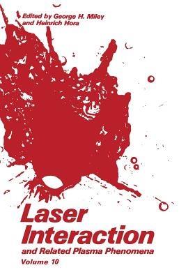 Laser Interaction and Related Plasma Phenomena: Volume10 - cover