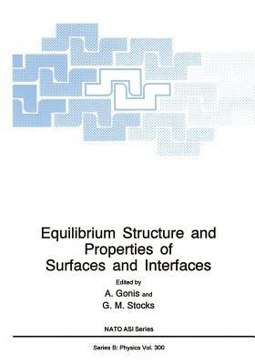 Equilibrium Structure and Properties of Surfaces and Interfaces - cover