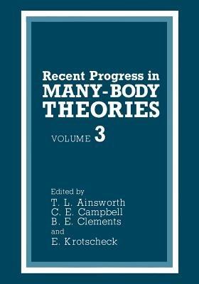 Recent Progress in Many-Body Theories: Volume 3 - cover