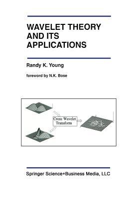 Wavelet Theory and Its Applications - Randy K. Young - cover