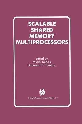 Scalable Shared Memory Multiprocessors - cover