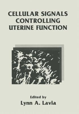 Cellular Signals Controlling Uterine Function - cover