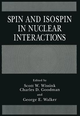 Spin and Isospin in Nuclear Interactions - cover