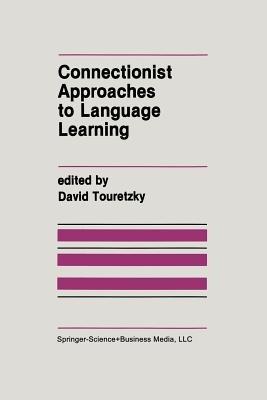 Connectionist Approaches to Language Learning - cover