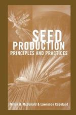 Seed Production: Principles and Practices