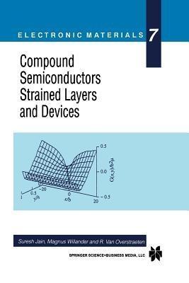 Compound Semiconductors Strained Layers and Devices - cover